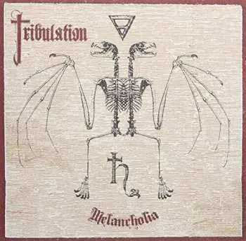 LP Tribulation: Melancholia