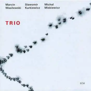 CD Marcin Wasilewski: Trio