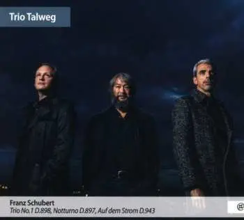 CD Trio Talweg: Klaviertrio Nr.1 D.898