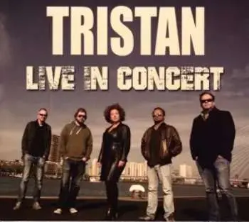CD Tristan: Live In Concert