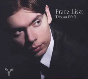 CD Tristan Pfaff: Franz Liszt