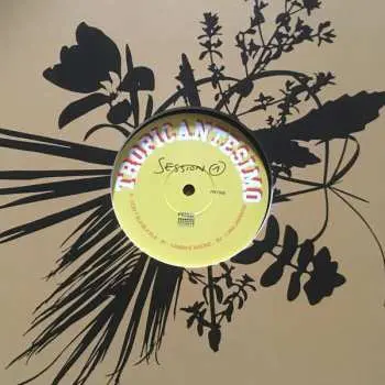 LP Tropicantesimo: Session 1