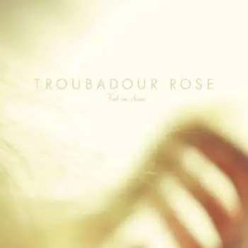 CD Troubadour Rose: Find An Arrow