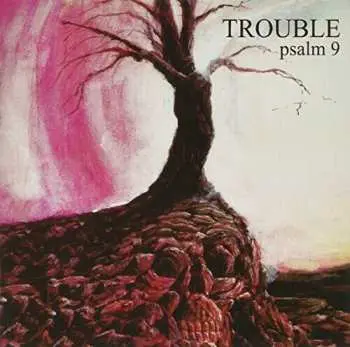 CD Trouble: Psalm 9