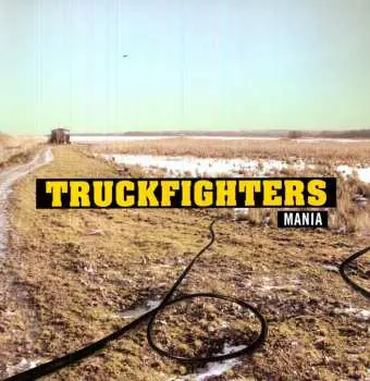 LP Truckfighters: Mania