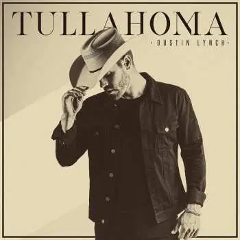 CD Dustin Lynch: Tullahoma