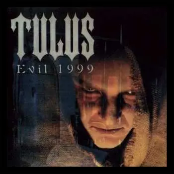 CD Tulus: Evil 1999 LTD | DIGI