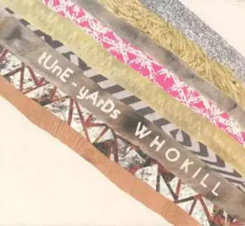 CD Tune-Yards: Whokill