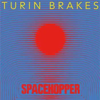 LP Turin Brakes: Spacehopper CLR | LTD