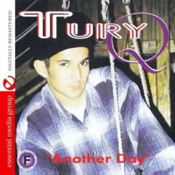 CD Tury Q: Another Day
