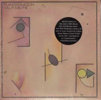 2CD Tuxedomoon: Half-Mute / Give Me New Noise : Half-Mute Reflected