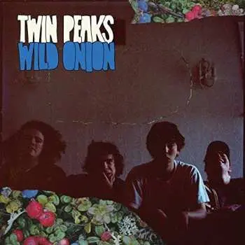 LP Twin Peaks: Wild Onion