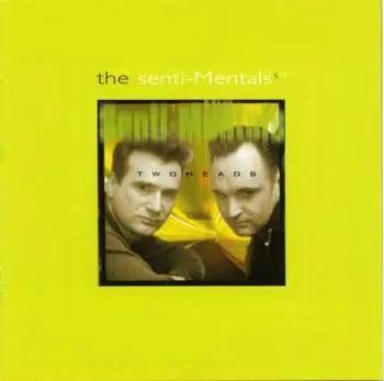 CD The Senti-mentals: Two Heads