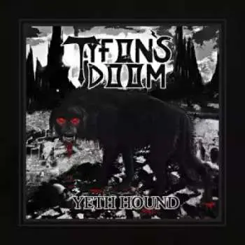 LP Tyfon's Doom: Yeth Hound LTD | NUM