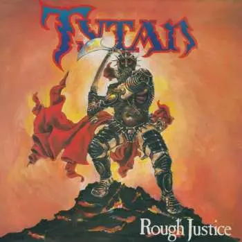 LP Tytan: Rough Justice