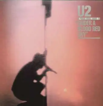 U2 – Under A Blood Red Sky [Remastered] LP