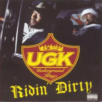 CD UGK: Ridin' Dirty
