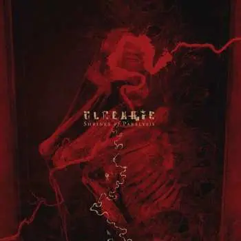 CD Ulcerate: Shrines Of Paralysis