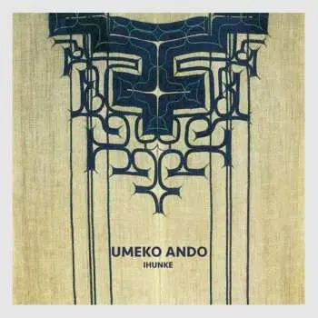 2LP Umeko Ando: Ihunke LTD