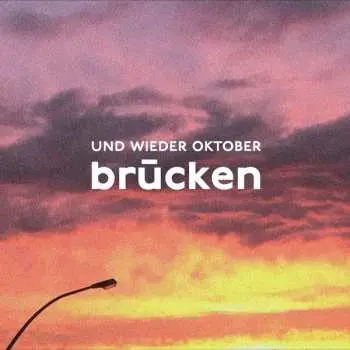 CD Und Wieder Oktober: Brücken