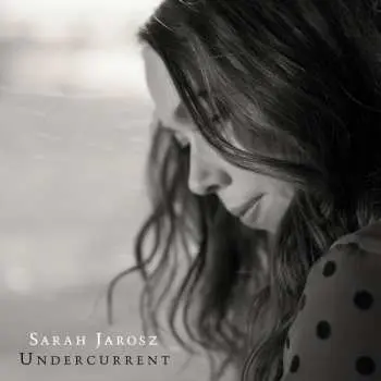 LP Sarah Jarosz: Undercurrent