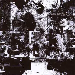 CD/DVD Underworld: Oblivion With Bells LTD