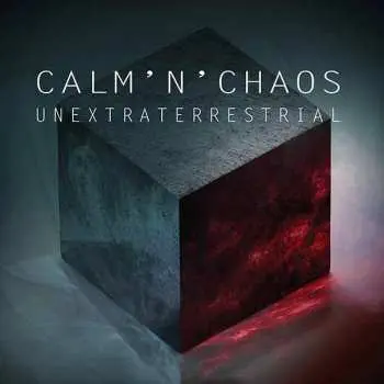CD Calm'n'Chaos: Unextraterrestrial
