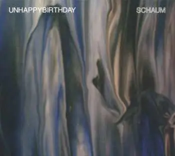 CD unhappybirthday: Schaum