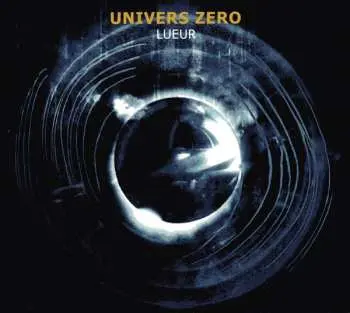 CD Univers Zero: Lueur