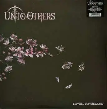 LP Unto Others: Never, Neverland LTD | PIC