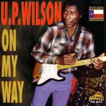 CD U.P. Wilson: On My Way