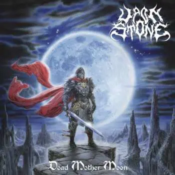 LP Upon Stone: Dead Mother Moon