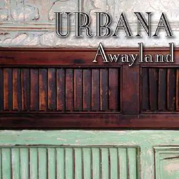 CD Urbana: Awayland