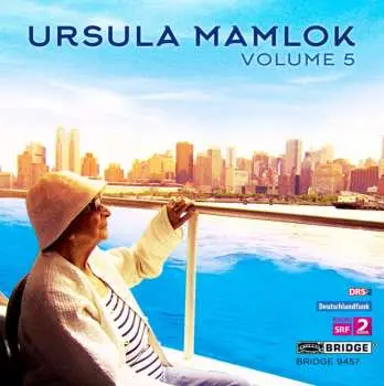 CD Ursula Mamlok: Volume 5