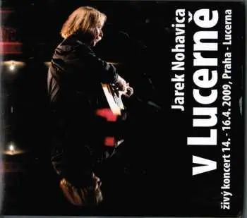 CD/DVD Jaromír Nohavica: V Lucerně