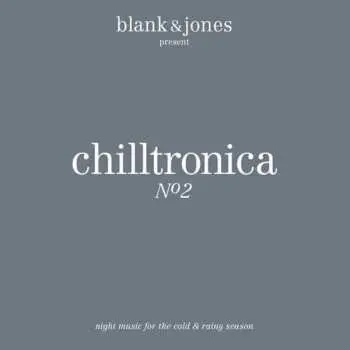 CD Blank & Jones: Chilltronica Nº2