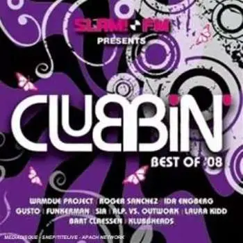 2CD Various: SLAM!FM Presents Clubbin' - Best Of '08