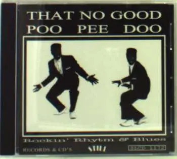 CD Various: That No Good Poo Pee Doo