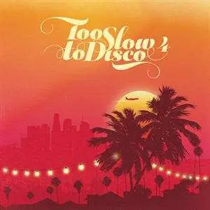 2LP Various: Too Slow To Disco 4 LTD | CLR