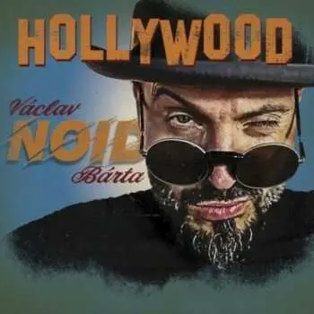 Bárta Noid Václav: Hollywood