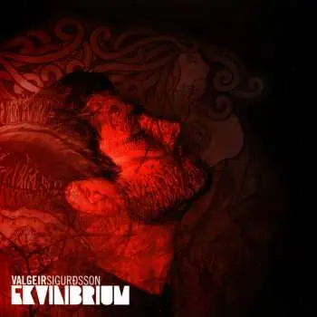 LP Valgeir Sigurðsson: Ekvílíbrium