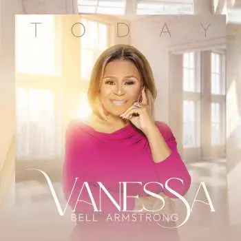 CD Vanessa Bell Armstrong: Today
