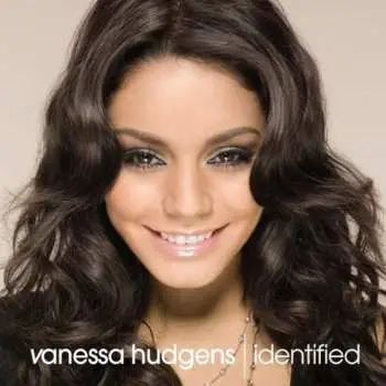 CD Vanessa Hudgens: Identified