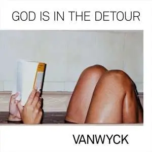 LP Vanwyck: God Is In The Detour LTD | NUM
