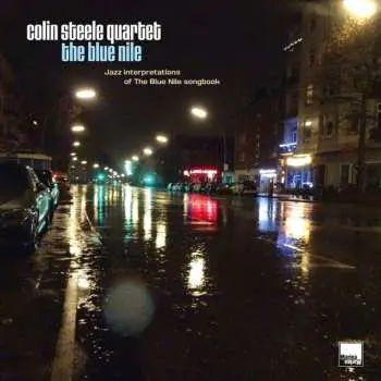 LP Colin Steele Quartet: The Blue Nile – Jazz Interpretations Of The Blue Nile Songbook