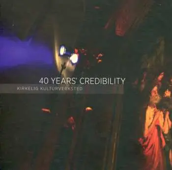 4CD/Box Set Various: 40 Years' Credibility