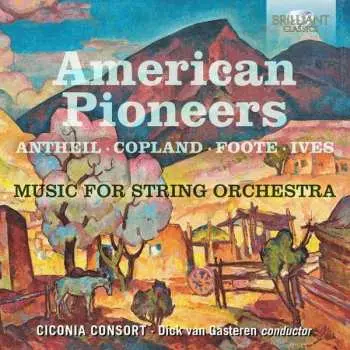 CD George Antheil: American Pioneers