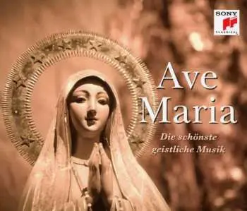 3CD Various: Ave Maria (Die Schönste Geistliche Musik)