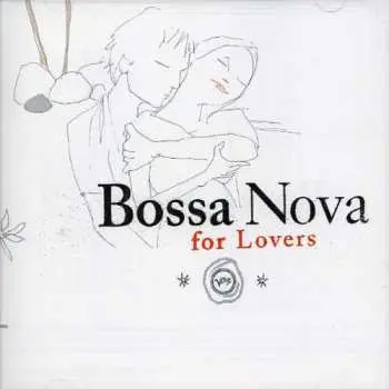 CD Various: Bossa Nova For Lovers