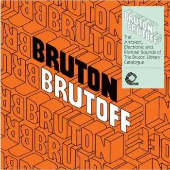 LP Various: Bruton Brutoff CLR